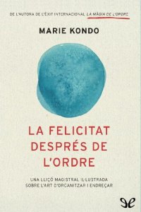 cover of the book La felicitat després de l’ordre