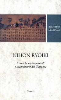 cover of the book Nihon ryōiki. Cronache soprannaturali e straordinarie del Giappone