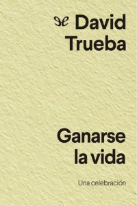 cover of the book Ganarse la vida