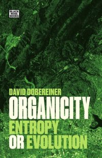 cover of the book Organicity: Entropy or Evolution