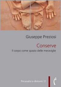 cover of the book Conserve. Il corpo come spazio delle meraviglie