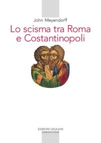 cover of the book Lo scisma tra Roma e Costantinopoli