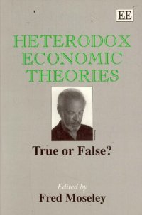 cover of the book Heterodox Economic Theories: True Or False?