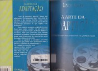 cover of the book A arte da adaptação: como transformar fatos e ficção em filme