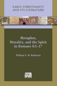 cover of the book Metaphor, Morality, and the Spirit in Romans 8: 1-17