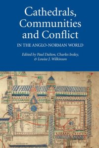 cover of the book Cathedrals, Communities and Conflict in the Anglo-Norman World