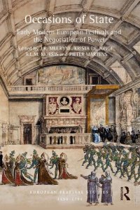 cover of the book Occasions of State: Early Modern European Festivals and the Negotiation of Power