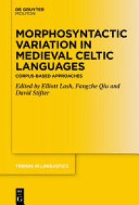 cover of the book Morphosyntactic Variation in Medieval Celtic Languages: Corpus-Based Approaches