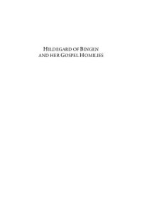 cover of the book Hildegard of Bingen and Her Gospel Homilies: Speaking New Mysteries