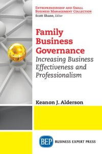 cover of the book Family Business Governance: Increasing Business Effectiveness and Professionalism