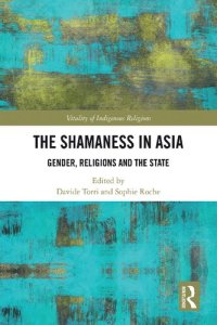 cover of the book The Shamaness in Asia: Gender, Religions and the State