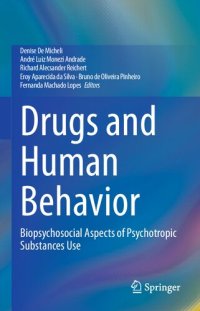 cover of the book Drugs and human behavior : biopsychosocial aspects of psychotropic substances use