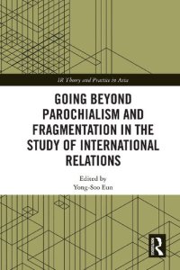 cover of the book Going beyond Parochialism and Fragmentation in the Study of International Relations