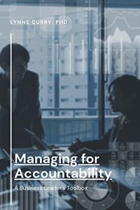 cover of the book Managing For Accountability: A Business Leader's Toolbox