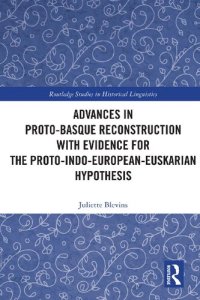 cover of the book Advances in Proto-Basque Reconstruction with Evidence for the Proto-Indo-European-Euskarian Hypothesis