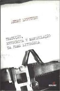 cover of the book Tradução, reescrita e manipulação da fama literária