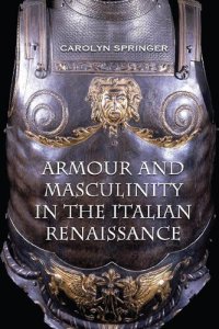 cover of the book Armour and Masculinity in the Italian Renaissance
