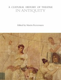 cover of the book A Cultural History of Theatre in Antiquity