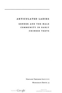 cover of the book Articulated ladies : gender and the male community in early Chinese texts