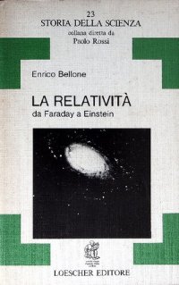 cover of the book La relatività da Faraday a Einstein