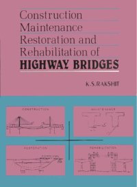 cover of the book Construction, Maintenance, Restoration and Rehabilitation of Highway Bridges