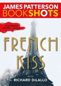 cover of the book French Kiss: A Detective Luc Moncrief Story