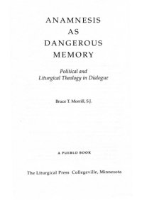 cover of the book Anamnesis as Dangerous Memory: Political and Liturgical Theology in Dialogue