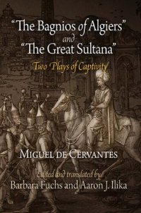 cover of the book "The Bagnios of Algiers" and "The Great Sultana": Two Plays of Captivity