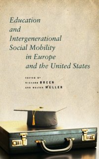 cover of the book Education and Intergenerational Social Mobility in Europe and the United States