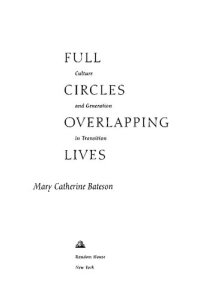 cover of the book Full circles overlapping lives: culture and generation in transition