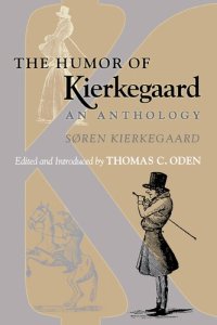 cover of the book The Humor of Kierkegaard: An Anthology