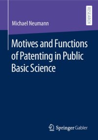 cover of the book Motives and Functions of Patenting in Public Basic Science