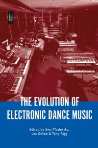 cover of the book The Evolution of Electronic Dance Music