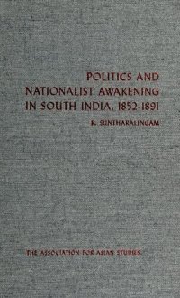 cover of the book Politics and Nationalist Awakening in South India, 1852-1891