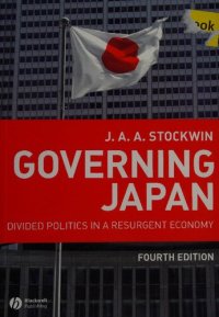 cover of the book Governing Japan: divided politics in a resurgent economy /