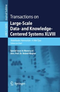 cover of the book Transactions on Large-Scale Data- and Knowledge-Centered Systems XLVIII: Special Issue In Memory of Univ. Prof. Dr. Roland Wagner