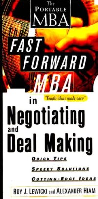 cover of the book The Fast Forward MBA in Negotiating and Deal Making