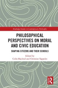 cover of the book Philosophical Perspectives on Moral and Civic Education: Shaping Citizens and Their Schools