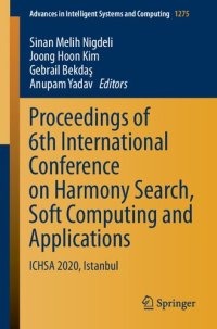 cover of the book Proceedings of 6th International Conference on Harmony Search, Soft Computing and Applications: ICHSA 2020, Istanbul: 1275 (Advances in Intelligent Systems and Computing, 1275)