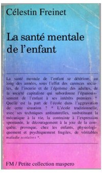 cover of the book La Santé mentale de l'enfant: Les maladies scolaires, la dyslexie, la délinquance