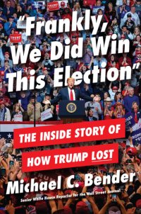 cover of the book Frankly, We Did Win This Election