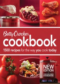 cover of the book Betty Crocker Cookbook : 1500 Recipes for the Way You Cook Today.