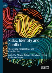 cover of the book Risks, Identity and Conflict: Theoretical Perspectives and Case Studies