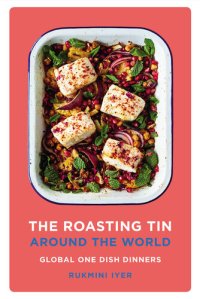 cover of the book The roasting tin around the world global one dish dinners