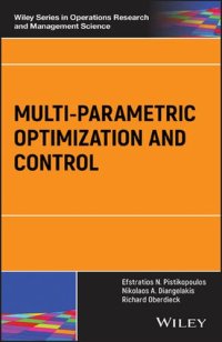 cover of the book Multi–parametric Optimization and Control (Wiley Series in Operations Research and Management Science)