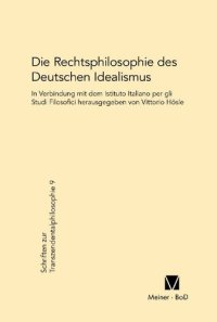 cover of the book Die Rechtsphilosophie des deutschen Idealismus: 9 (Schriften Zur Transzendentalphilosophie)