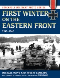 cover of the book First Winter on the Eastern Front: 1941-1942