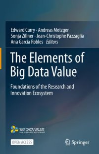 cover of the book The Elements of Big Data Value: Foundations of the Research and Innovation Ecosystem