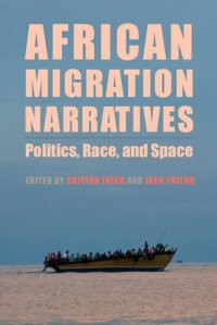 cover of the book African Migration Narratives: Politics, Race, and Space