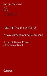 cover of the book Bioetica e laicità. Nuove dimensioni della persona